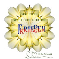 Gedichte Mit Liebe Siegen - Heike Schmitt - E-Book