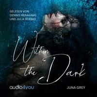 Within the Dark - Juna Grey - Hörbuch