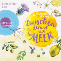 Zwischen dir und mir das Meer (Ungekürzte Lesung) - Katharina Herzog - Hörbuch