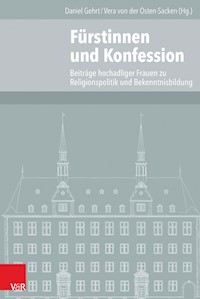 Fürstinnen und Konfession -  - E-Book