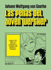 Las penas del joven Werther - Johann Wolfgang von Goethe - E-Book