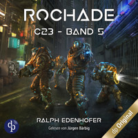 Rochade - c23, Band 5 (Ungekürzt) - Ralph Edenhofer - Hörbuch