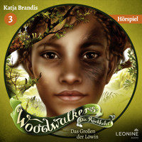 Woodwalkers - Die Rückkehr. Das Grollen der Löwin - Das Hörspiel (Staffel 2, Band 3) - Katja Brandis - Hörbuch