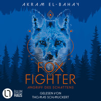 Angriff des Schattens - Foxfighter, Teil 1 (Ungekürzt) - Akram El-Bahay - Hörbuch