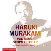 Von Beruf Schriftsteller - Haruki Murakami - E-Book + Hörbuch