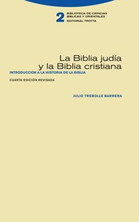 La Biblia judía y la Biblia cristiana - Julio Trebolle - E-Book