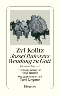 Jossel Rakovers Wendung zu Gott - Zvi Kolitz - E-Book