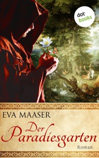 Der Paradiesgarten - Eva Maaser - E-Book