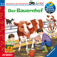 Der Bauernhof [Wieso? Weshalb? Warum? JUNIOR Folge 1] - Katja Reider - Hörbuch