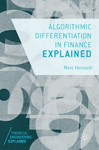 Algorithmic Differentiation in Finance Explained - Marc Henrard - E-Book