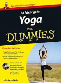 So leicht geht Yoga für Dummies - Julia Lemétais - E-Book