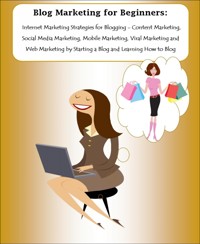 Blog Marketing for Beginners - Marissa Harper - E-Book