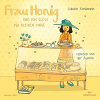 Frau Honig 2: Und das Glück der kleinen Dinge - Sabine Bohlmann - Hörbuch