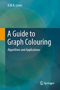 A Guide to Graph Colouring - R.M.R. Lewis - E-Book