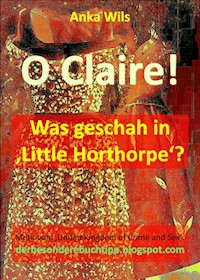 O Claire! - Anka Wils - E-Book