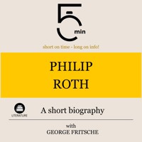 Philip Roth: A short biography - 5 Minutes - Hörbuch
