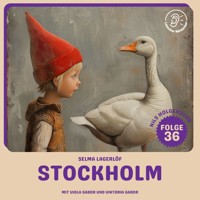 Stockholm (Nils Holgersson, Folge 36) - Selma  Lagerlöf - Hörbuch