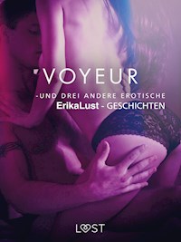 Voyeur – und drei andere erotische Erika Lust-Geschichten - Cecilie Rosdahl - E-Book