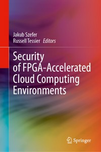 Security of FPGA-Accelerated Cloud Computing Environments -  - E-Book