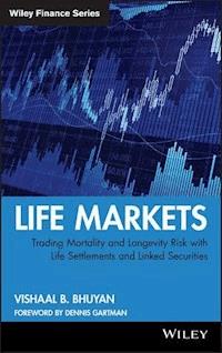 Life Markets - Vishaal B. Bhuyan - E-Book