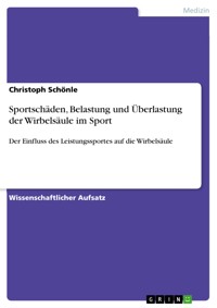 Sportschäden, Belastung und Überlastung der Wirbelsäule im Sport - Christoph Schönle - E-Book