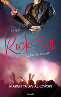 Einen Rockstar küsst man nicht - Margitta Swialkowski - E-Book