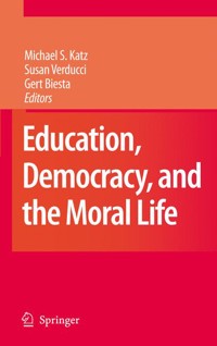 Education, Democracy and the Moral Life -  - E-Book