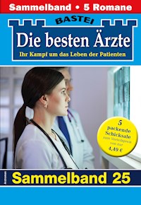 Die besten Ärzte - Sammelband 25 - Katrin Kastell - E-Book