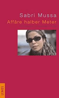 Affäre halber Meter - Sabri Mussa - E-Book