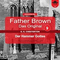 Father Brown 09 - Der Hammer Gottes (Das Original) - Gilbert Keith Chesterton - Hörbuch