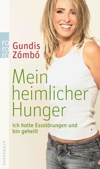 Mein heimlicher Hunger - Gundis Zámbó - E-Book