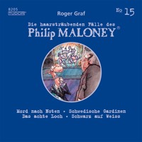 Die haarsträubenden Fälle des Philip Maloney, No.15 - Roger Graf - Hörbuch