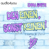 Den Einen, sonst keinen! - Emma  Smith - Hörbuch