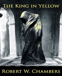 The King in Yellow (New Edition) - Robert Chambers - E-Book