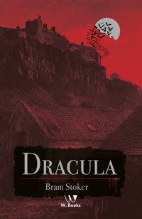 Dracula - Bram Stocker - E-Book