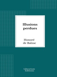 Illusions perdues - Honoré de Balzac - E-Book
