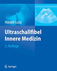 Ultraschallfibel Innere Medizin - Harald Th. Lutz - E-Book