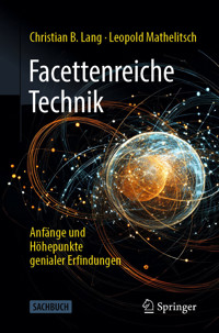 Facettenreiche Technik - Christian B. Lang - E-Book