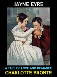 Jane Eyre - Charlotte Bronte - E-Book