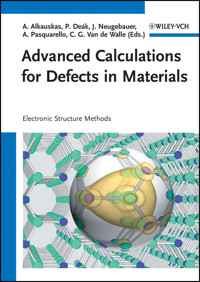 Advanced Calculations for Defects in Materials -  - E-Book