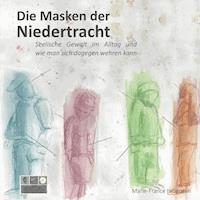 Die Masken der Niedertracht - Marie-France Hirigoyen - Hörbuch