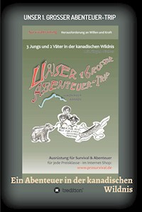 Unser 1. grosser Abenteuer-Trip - Jürgen Niehus - E-Book