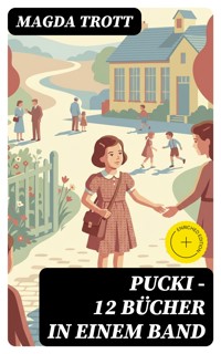 PUCKI - 12 Bücher in einem Band - Magda Trott - E-Book