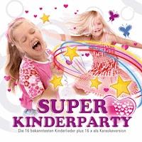 Super Kinderparty - Diverse - Hörbuch
