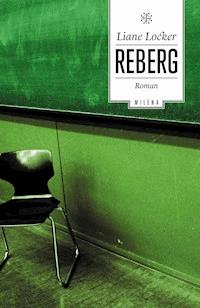 Reberg - Liane Locker - E-Book