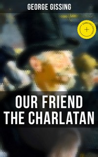 Our Friend the Charlatan - George Gissing - E-Book