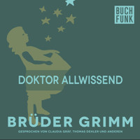 Doktor Allwissend - Brüder Grimm - Hörbuch