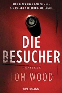 Die Besucher - Tom Wood - E-Book