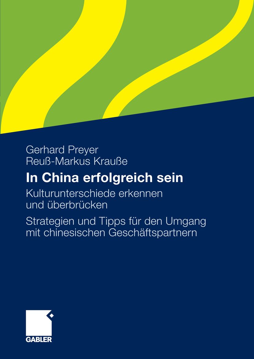 In China erfolgreich sein - Gerhard Preyer - E-Book