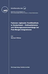 Fusionen regionaler Kreditinstitute in Deutschland - Michael Willeke - E-Book
